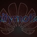 Dailymotion-Huawei
